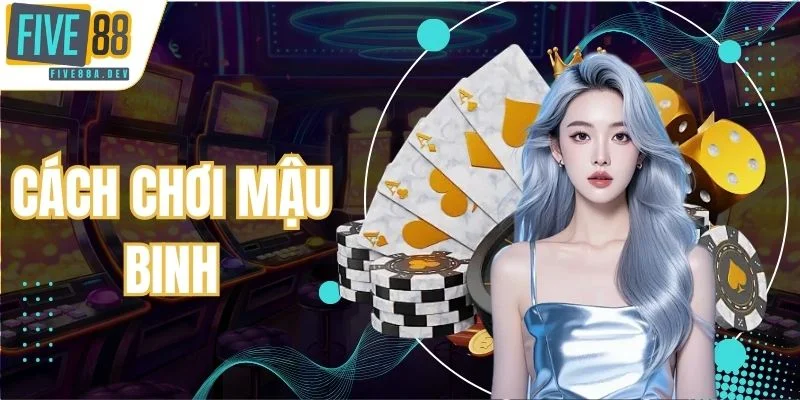 Cách chơi Mậu Binh