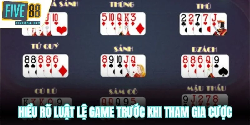 Hiểu rõ luật lệ game trước khi tham gia cược