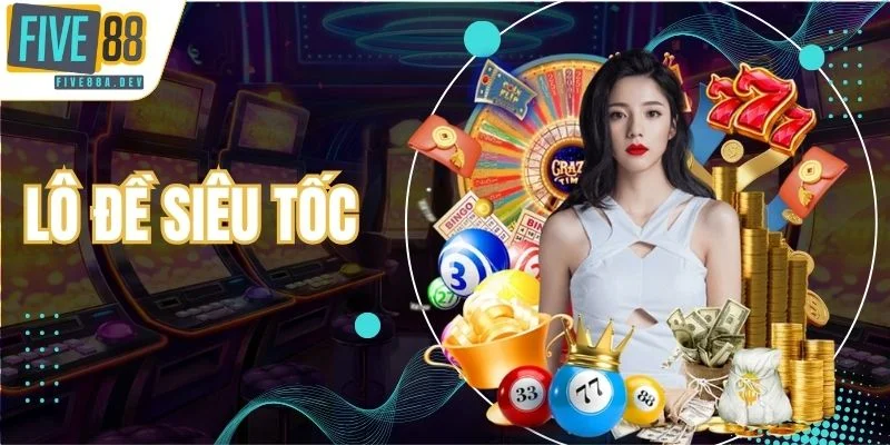 Lô đề siêu tốc