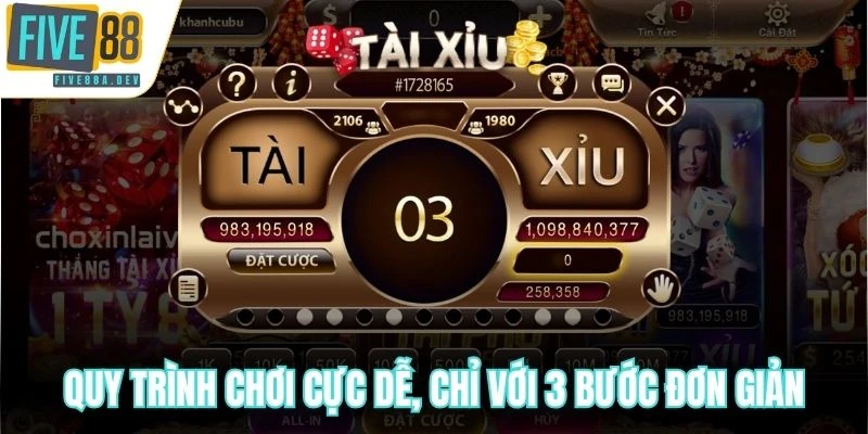 Quy trình chơi cực dễ, chỉ với 3 bước đơn giản