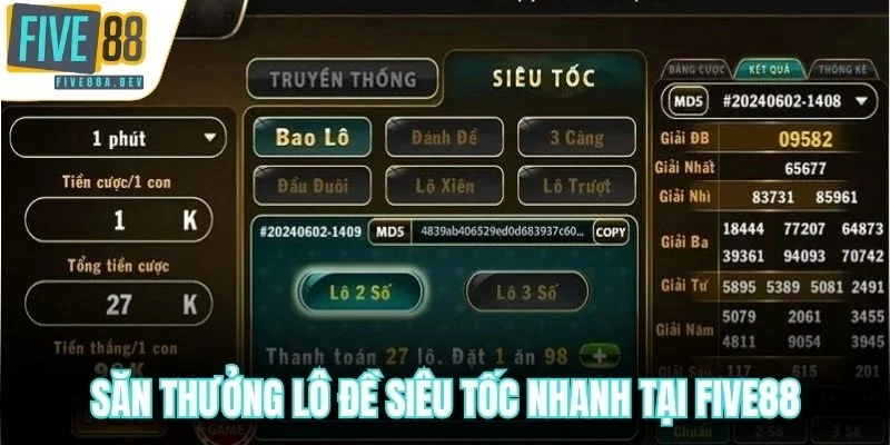 Săn thưởng lô đề siêu tốc nhanh tại Five88