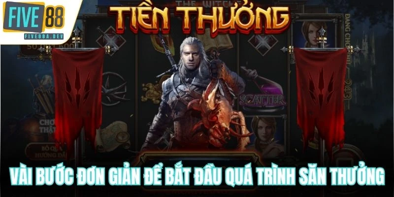 Vài bước đơn giản để bắt đầu quá trình săn thưởng